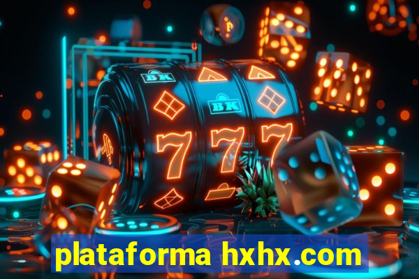 plataforma hxhx.com